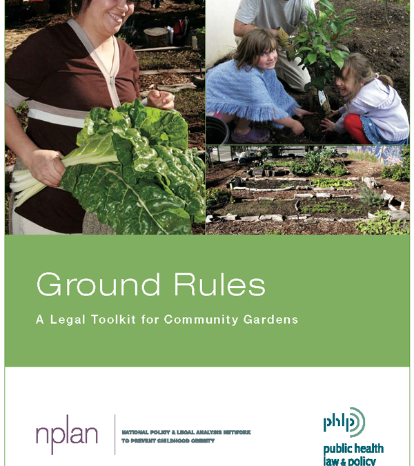 Ground Rules: A Legal Toolkit for Community Gardens
