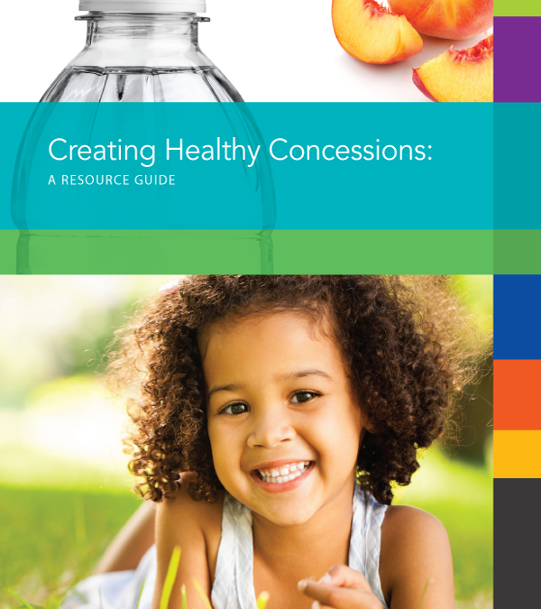 Creating Healthy Concessions: A Resource Guide