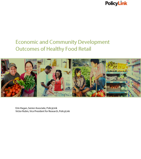 Economic and Community Development Outcomes of Healthy Food Retail