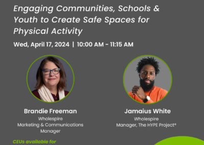 Engaging Communities, Schools and Youth to Create Safe Spaces for Physical Activity