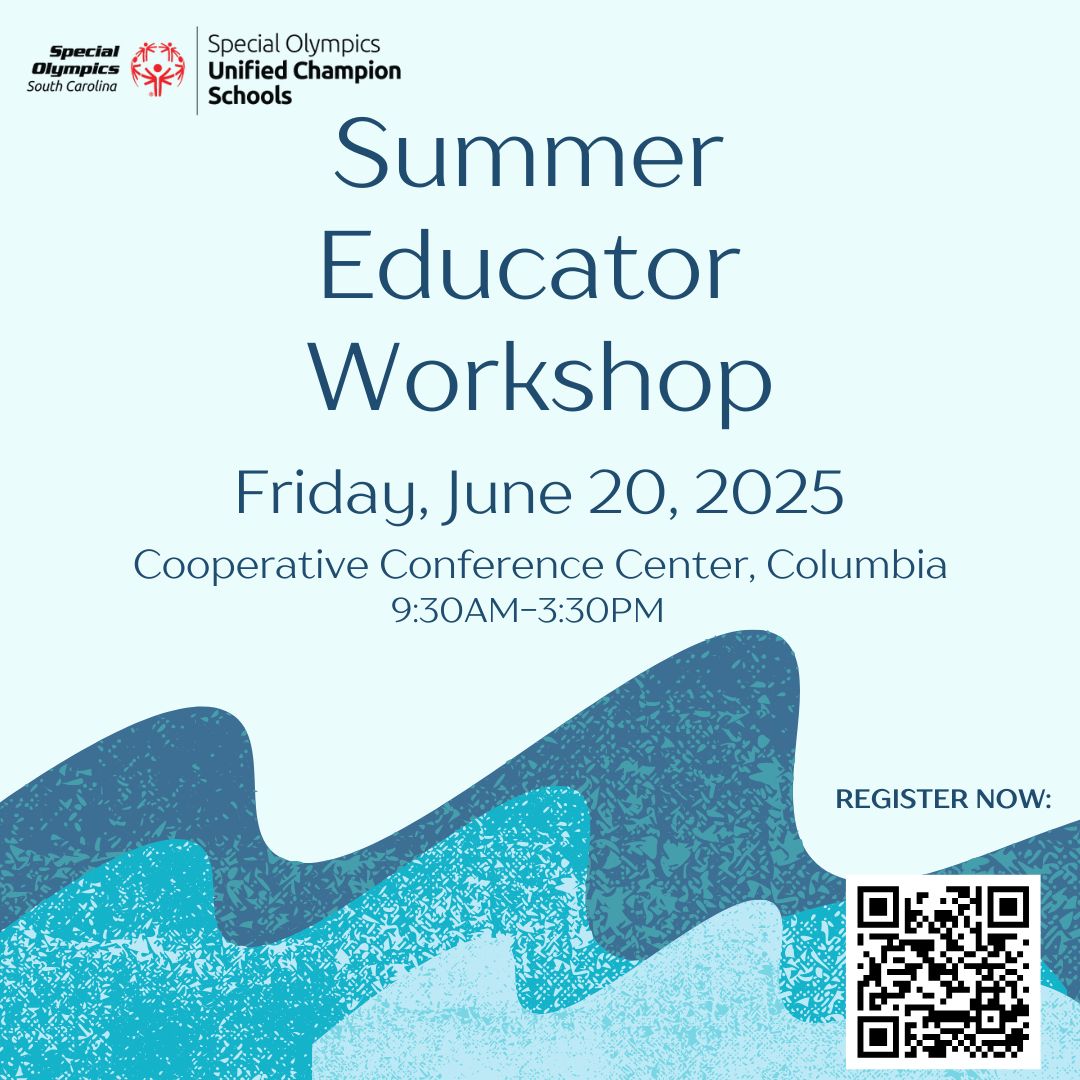 Special Olympics South Carolina and Unified Champion Schools present the Summer Educator Workshop on Friday, June 20, 2025. The event will take place at the Cooperative Conference Center in Columbia from 9:30 AM to 3:30 PM. The flyer includes a QR code for registration. The background features abstract blue wave designs.